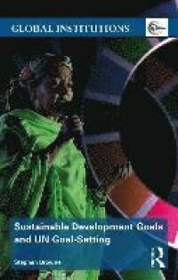 Sustainable Development Goals and UN Goal-Setting