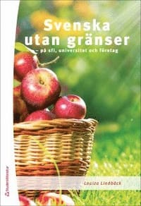 Svenska utan gränser - Elevpaket (Bok + digital produkt) - - på sfi, universitet och företag