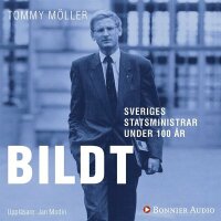 Sveriges statsministrar under 100 år : Carl Bildt (ljudbok)