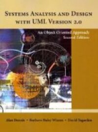 Systems Analysis and Design with UML Version 2.0: An Object-Oriented Approa | 2:a upplagan