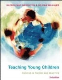 Teaching Young Children: Choices in Theory and Practice