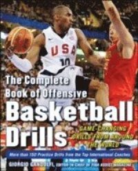 The Complete Book of Offensive Basketball Drills: Game-Changing Drills from Around the World