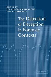 The Detection of Deception in Forensic Contexts