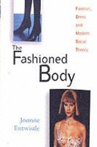 The Fashioned Body