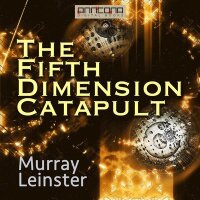 The Fifth-Dimension Catapult (ljudbok)