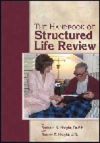 The Handbook of Structured Life Review