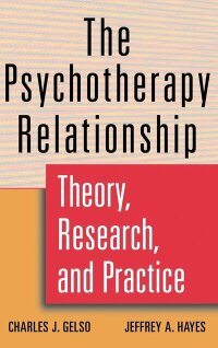 The Psychotherapy Relationship