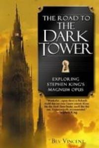 The Road to the Dark Tower: Exploring Stephen King
