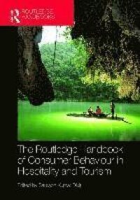 The Routledge Handbook of Consumer Behaviour in Hospitality and Tourism