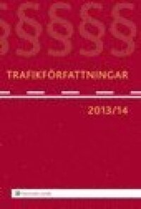 Trafikförfattningar 2013/14