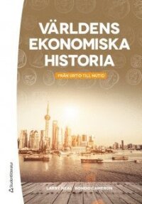 Världens ekonomiska historia - från urtid till nutid