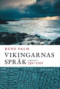 Vikingarnas språk : 750-1100