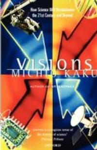 Visions - how science will revolutionize the 21st century